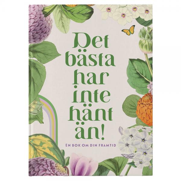 Det Bsta Har Inte Hnt n Bok