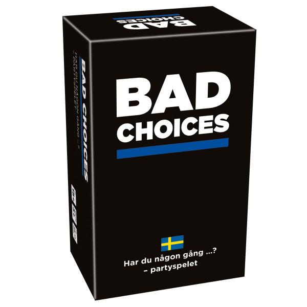 Bad Choices