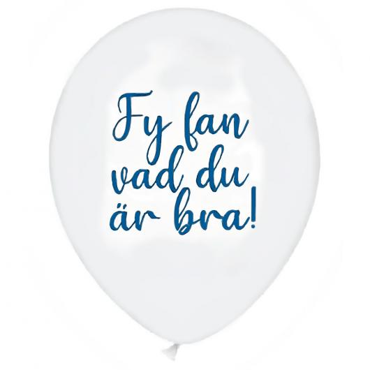 Ballonger Fy Fan Vad Du r Bra