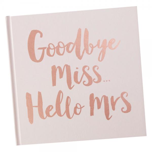 Goodbye Miss Hello Mrs Gstbok