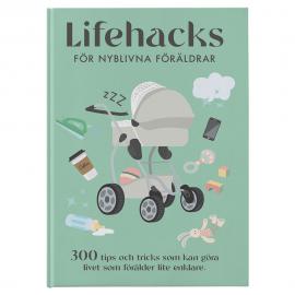 Lifehacks för Nyblivna Föräldrar Bok