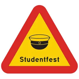 Skylt Varning för Studentfest