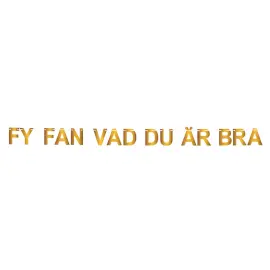 Girlang Fy Fan Vad Du &Auml;r Bra Guld 5 m