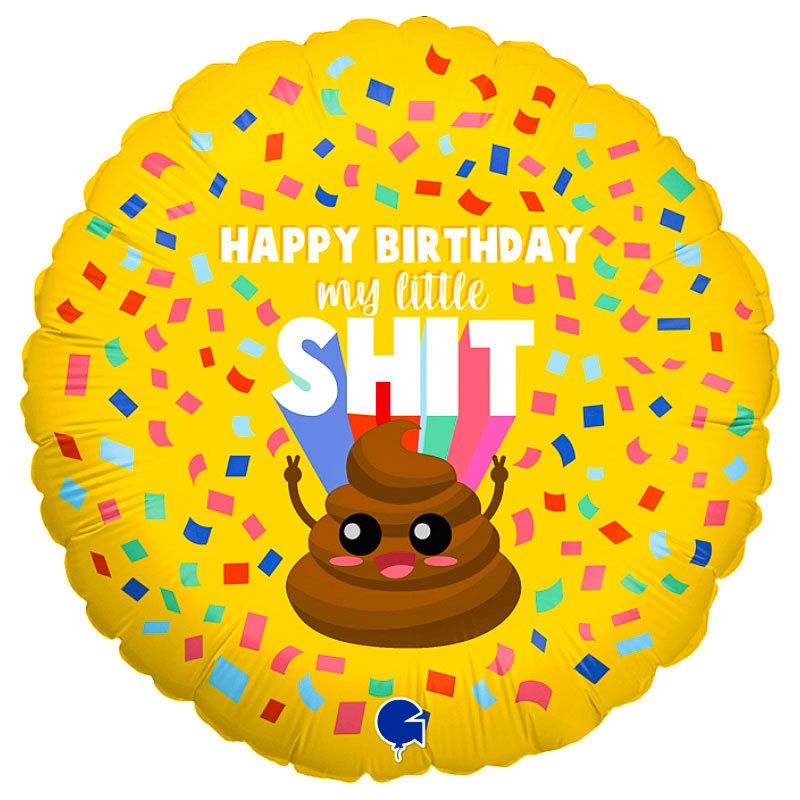 Läs mer om Happy Birthday My Little Shit Folieballong